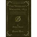 The Novelist's Magazine, 1833: A Semi-Monthly P...