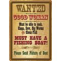Wanted Good Woman Sign
