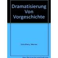 Dramatisierung Von Vorgeschichte