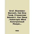 Grof, Stanislav: Bennett, Hal Zina Grof, Stanis...