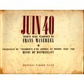 Juin 40 - Trente Deux Planches de Frans Masereel by Frans Masereel