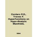 Cordaro P.D., Treves F. Hyperfunctions on Hypo-Analytic Manifolds. In English