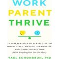 Work, Parent, Thrive