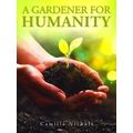 A A Gardener for Humanity
