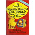 The Complete Evaporated History of the World Si...