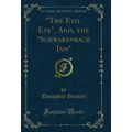 "The Evil Eye", And, the "Schwarenbach Inn" (Cl...