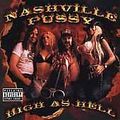 High as Hell [PA] by Nashville Pussy (CD, May-2...