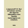 Liapounoff A. Sur sertaines series. De figures ...