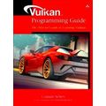 Vulkan Programming Guide The Official Gu