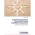 A Communal Ground Source Heat Pump Feasibility ...