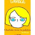 Wonder Wonder: Charlotte Tiene La Palabra / Shi...