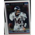 2006 Topps Chrome JAKE PLUMMER (Broncos) Base C...
