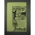 1940 Friskies Dog Food Ad - My Doctor Okays It