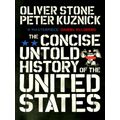 The Concise Untold History of the United States by Oliver Stone; Peter Kuznick