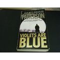 Alex Cross: Violets Are Blue by James Patterson...