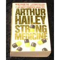 Strong Medicine by Arthur Hailey (Paperback, 1985)