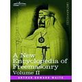 A New Encyclopedia Of Freemasonry, Volume II