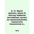 C. H. Ward-Jackson, Denis E. Harvey The English...