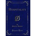 Hospitality (Classic Reprint)