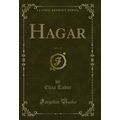 Hagar, Vol. 1 of 3 (Classic Reprint)