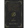 Interesting Anecdotes, Memoirs, Allegories, Ess...