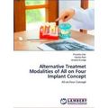 Alternative Treatmet Modalities of All on Four ...