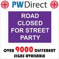TR569 ROAD CLOSED FOR STREET PARTY SIGN PURPLE ...