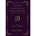 English Travelers and Italian Brigands: A Narra...