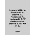 Lopato M.N., V. Raskovan N., Sizova T.I., Rozanska A., Krolewski Z. W blasku sre