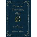 Yankee Notions, 1854, Vol. 3 (Classic Reprint)