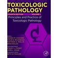 Haschek And Rousseaux's Handbook Of Toxicologic Pathology, Volume 1: Principles