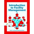 Routledge-Noordhoff International Editions: Introduction to Facility Management