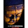 La Vie Du Bouddha