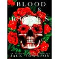 Blood and Roses - A Gothic Collection of Poetry by Jack Townson