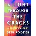 A Light Through The Cracks