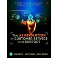 The AI Revolution in Customer Service and Support