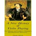 A New History of Violin Playing
