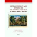 Humanism in an Age of Science: The Amsterdam Athenaeum in the Golden Age, 1632-1