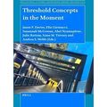 Educational Futures: Threshold Concepts in the Moment