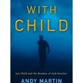 With Child Lee Child And The Readers Of Jack Re...