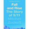 Fall and Rise - The Story of 9/11 - Mitchell Zu...