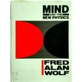Mind and the New Physics by Fred Alan Wolf