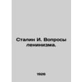 Stalin I. Questions of Leninism. In Russian /Stalin I. Voprosy leninizma.