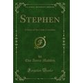 Stephen: A Story of the Little Crusaders (Class...