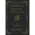The Medical Pickwick, Vol. 7: A Monthly Literar...