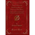 The Life and Adventures of Jack of the Mill, Vo...