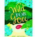 Wild For You