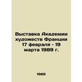 Exhibition of the French Academy of Art Februar...