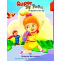 Super Big Brother - The Big Brave School Day by Deanna Bussadori
