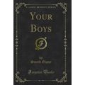 Your Boys (Classic Reprint)